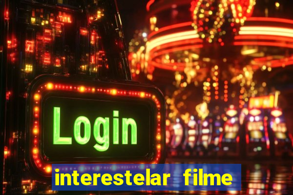 interestelar filme completo dublado telegram interestelar